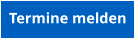 Termine melden